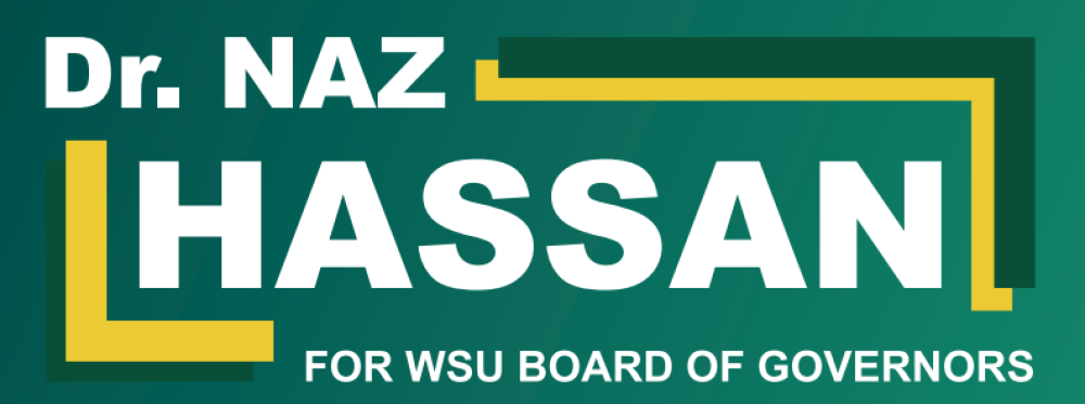 Dr. Naz Hassan for WSU Board